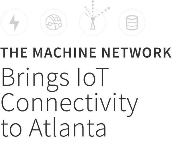 The Machine Network Offers Atlanta IoT Connectivity